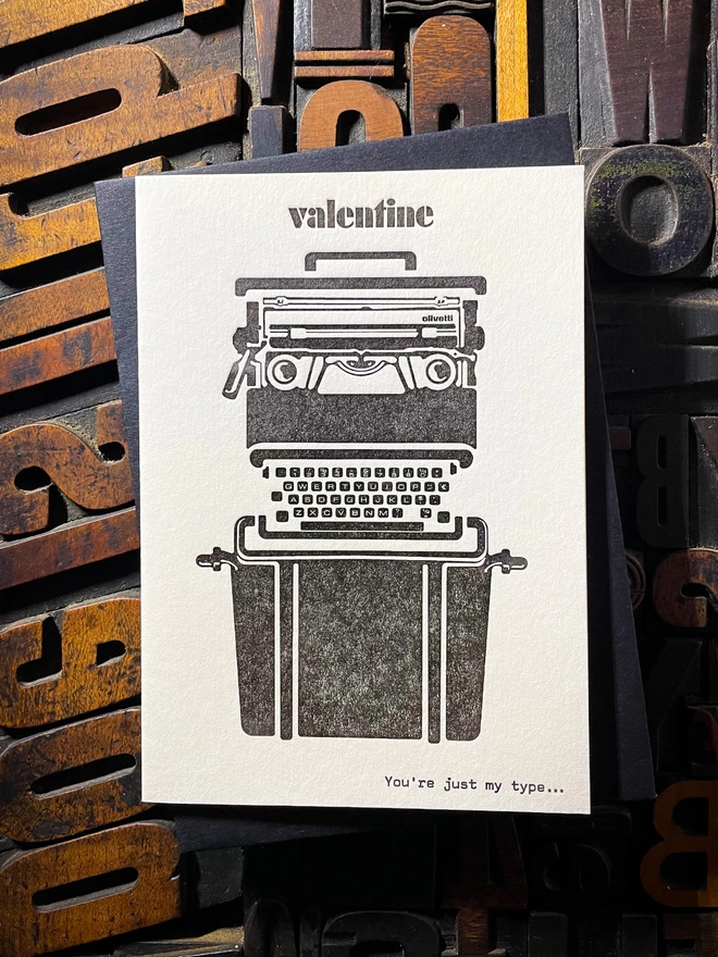 Valentines Letterpress Card, You're Just My Type. Red ink: "Valentine. You're Just My Type…" letterpress printed onto Natural White and Pristine White card. Letterpress. Natural White and Pristine White thick card with a range of Colorplan envelope.