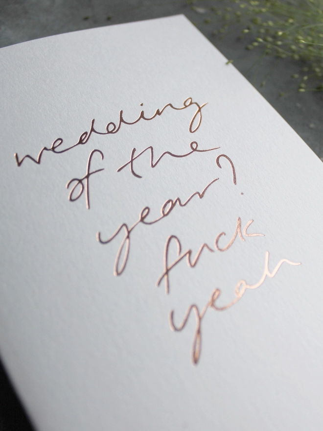 'Wedding Of The Year? Fuck Yeah' Hand Foiled Card