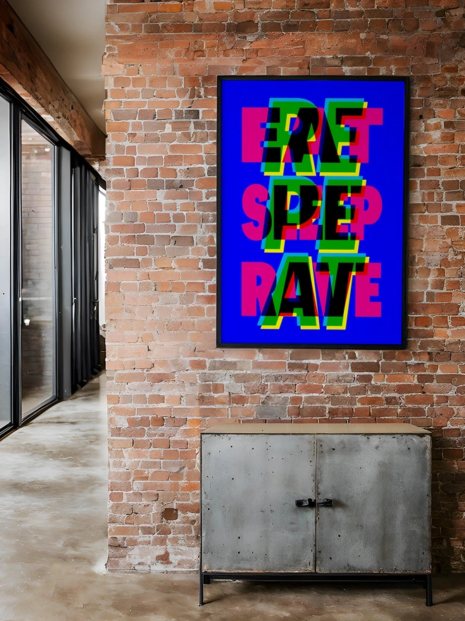 A colourful neon typographic poster with the words "Eat Sleep Rave Repeat" hangs on a brick factory apartment.  