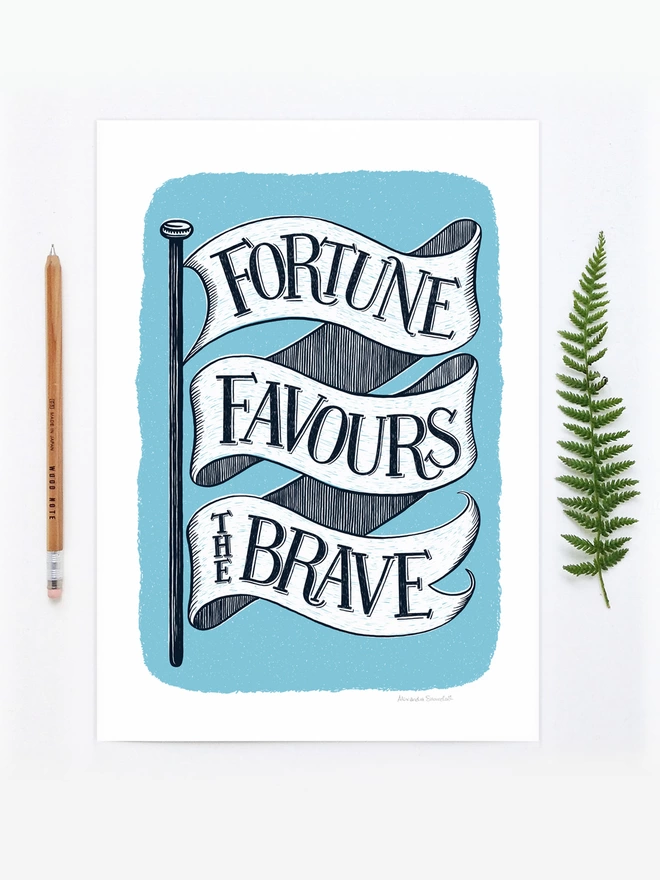 fortune favours the brave flag print unframed with wood pencil and fern