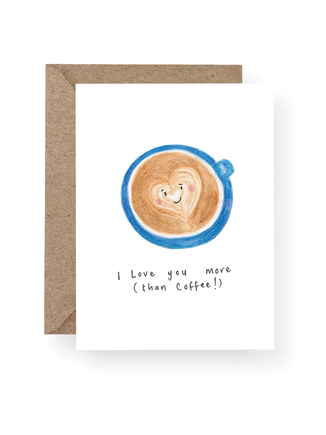 I Love you More Than Coffee Illustrated Valentine Card