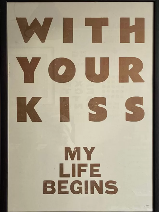 with your kiss my life begins print 