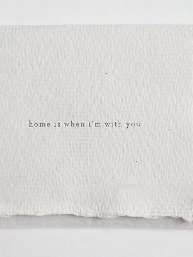 Home Is When I'm With You, Letterpress Mini Card 
