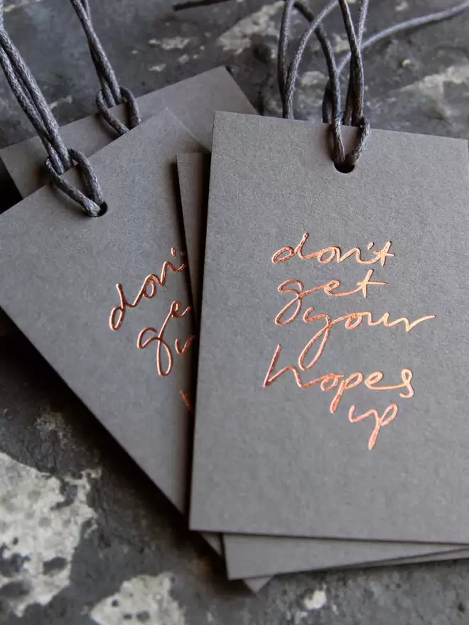 'Don't Get Your Hopes Up' Hand Foiled Gift Tags