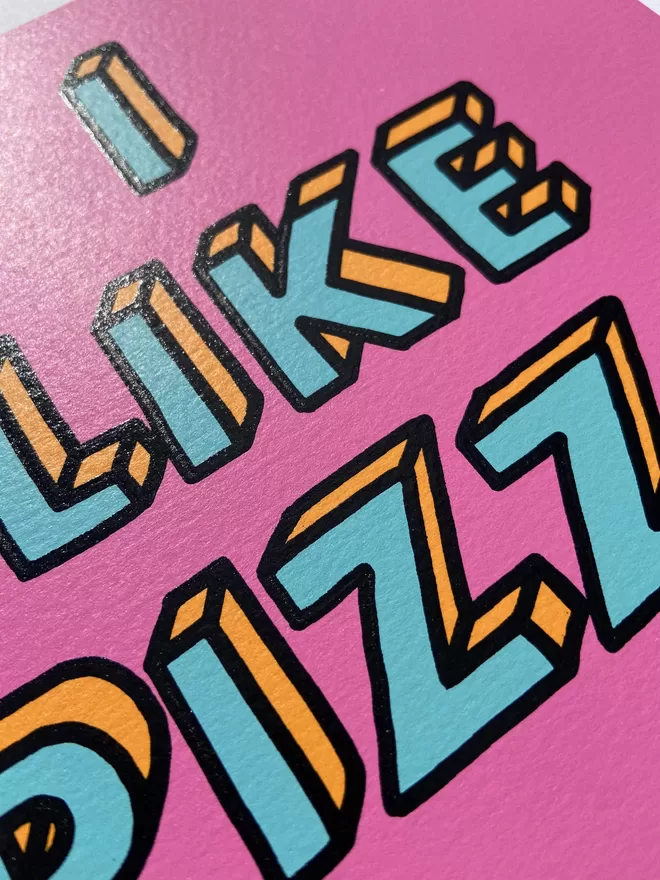"I like Pizza" Mini Hand Pulled Screen Print square with pink background and the words i like pizza hand drawn and printed on top with black outline to the letters 