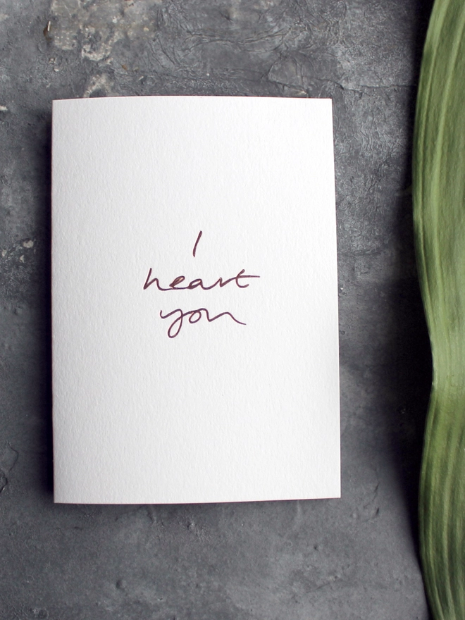 'I Heart You' Hand Foiled Card