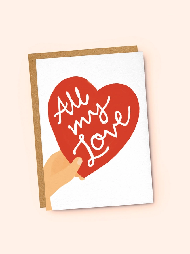 All My Love Valentine's Card