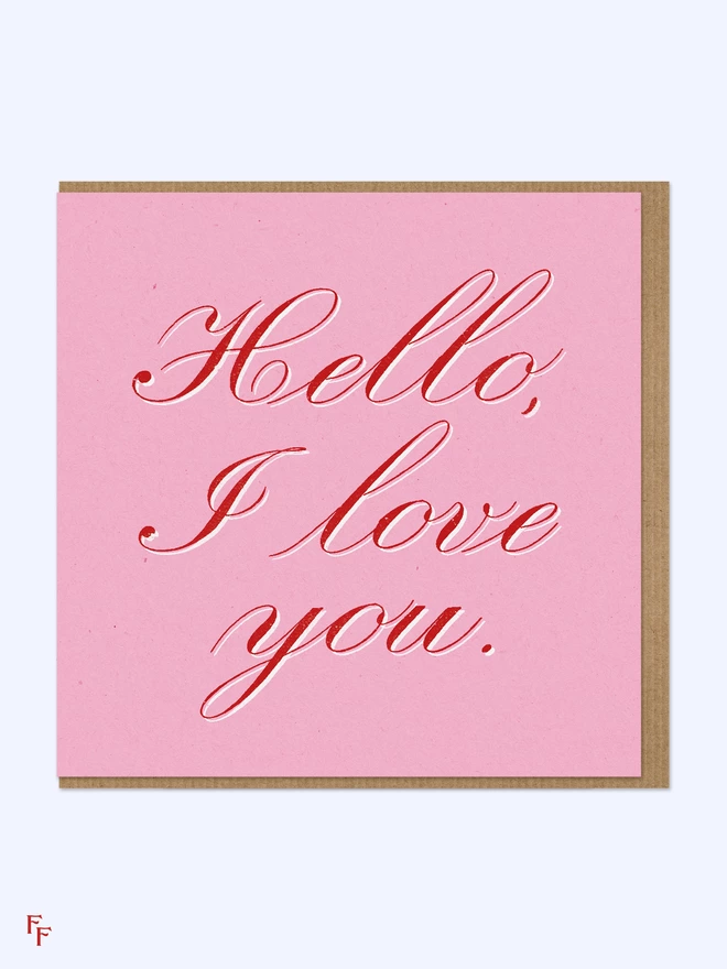 'Hello, I Love You' Charity Greeting Card  by Flora Fricker
