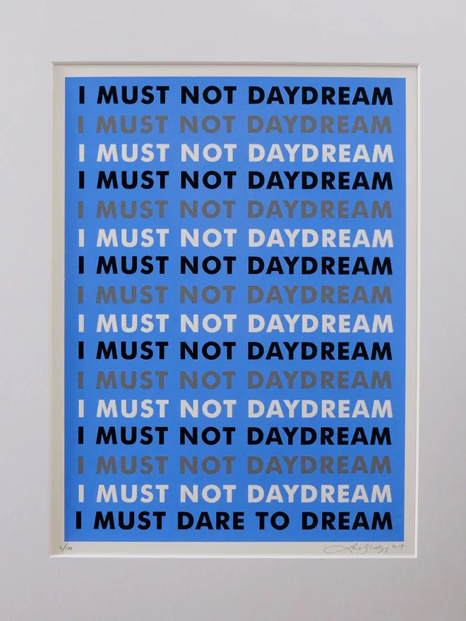 'I Must Dare To Dream' Screenprint