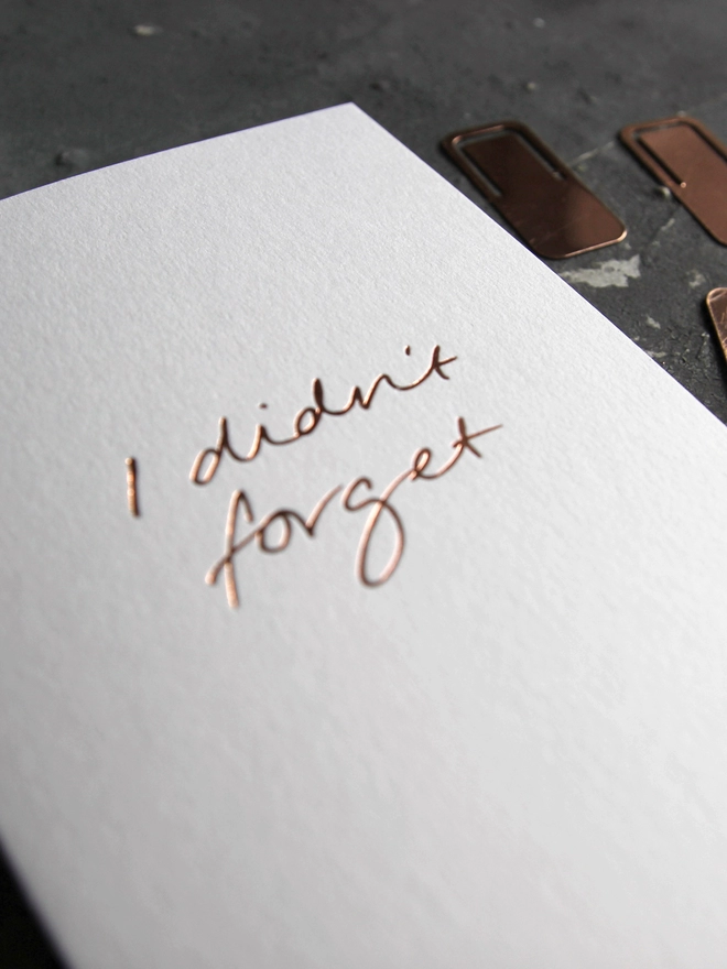 'I Didn't Forget' Hand Foiled Card