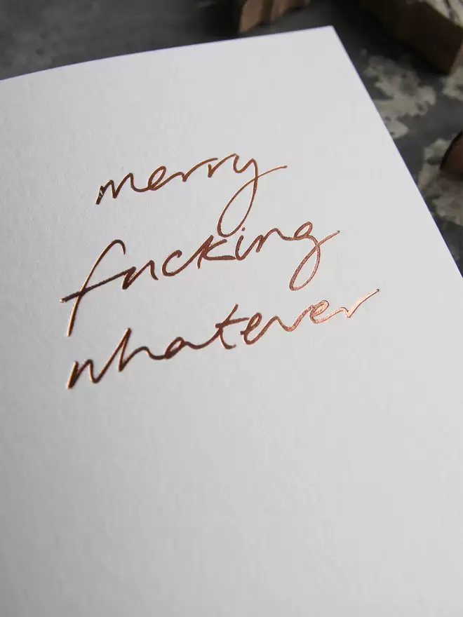 'Merry Fucking Whatever' Hand Foiled Card