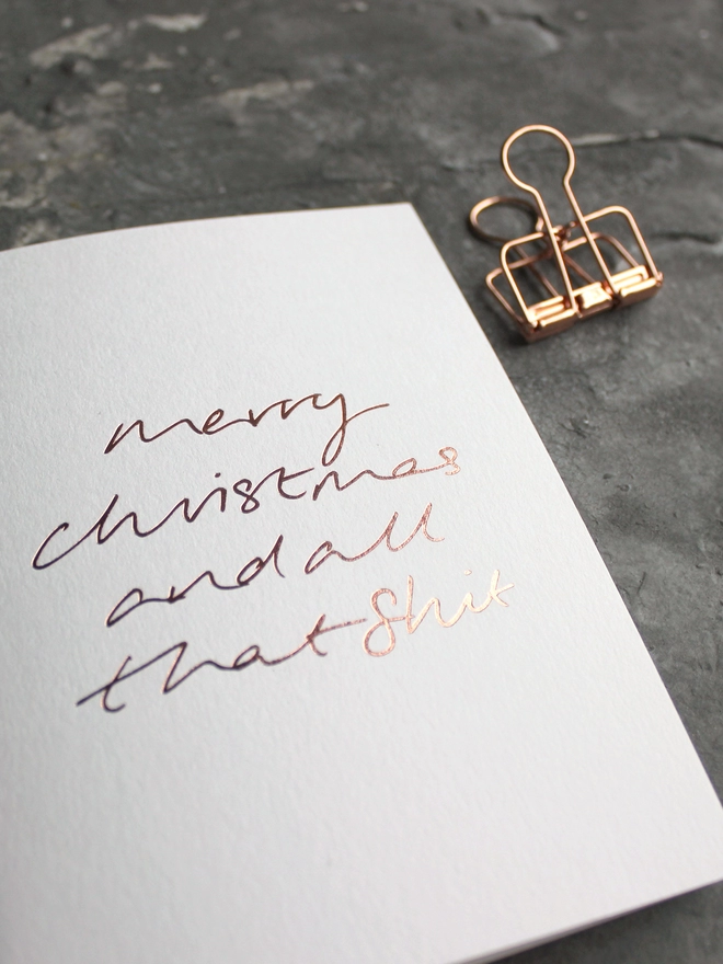 'Merry Christmas And All That Shit' Hand Foiled Card