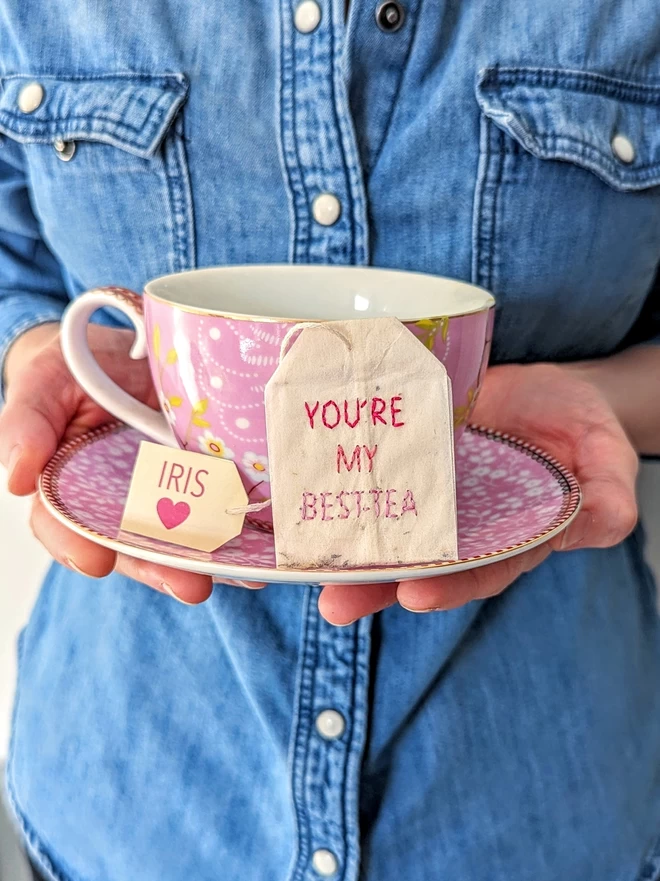 Embroidered You're my Best -tea teabag on cup and saucer 