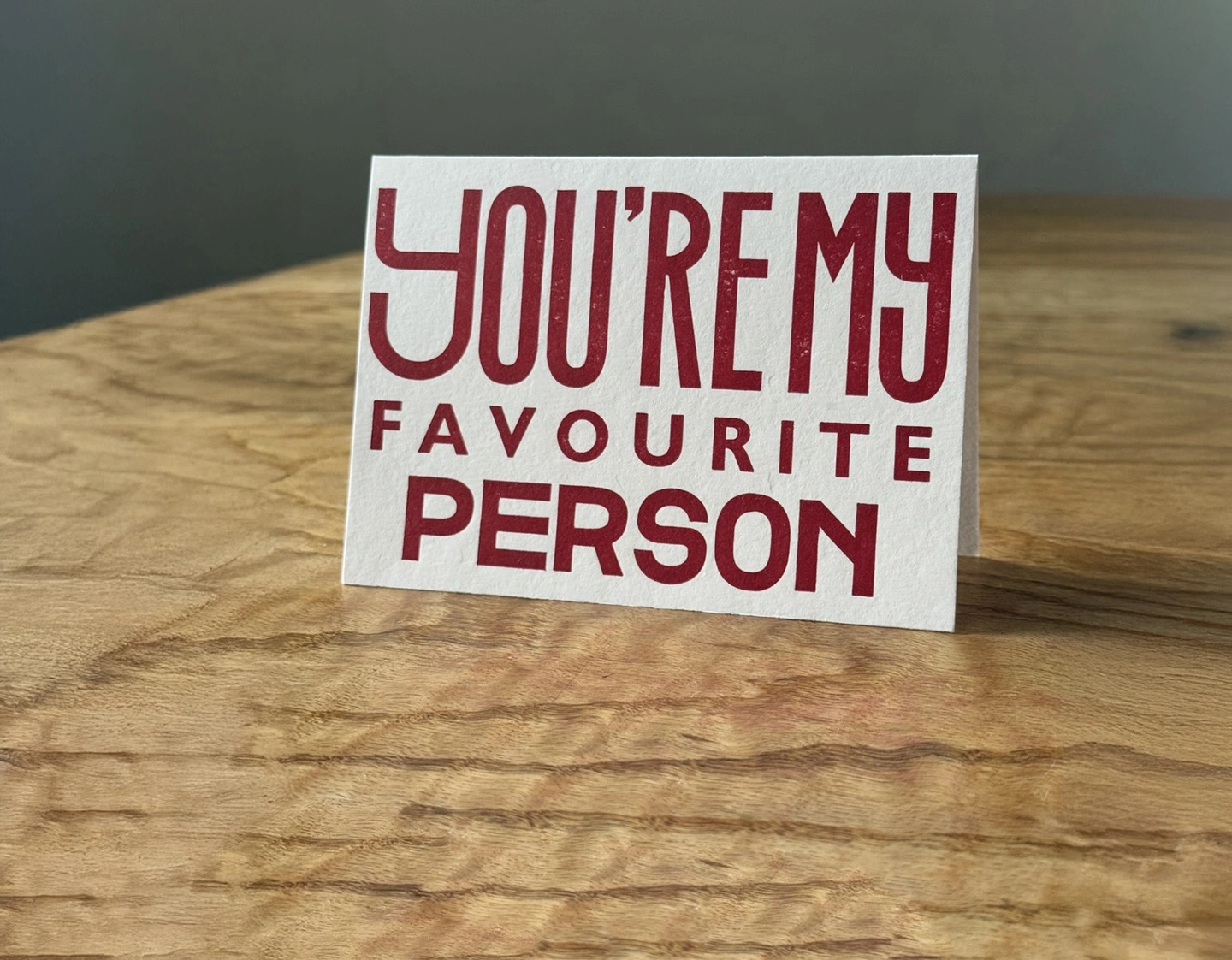 You are my favourite person card