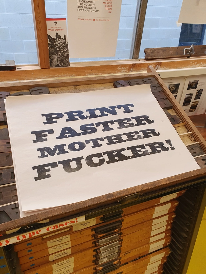 Print Faster Mother Fucker print proofing to check the letters