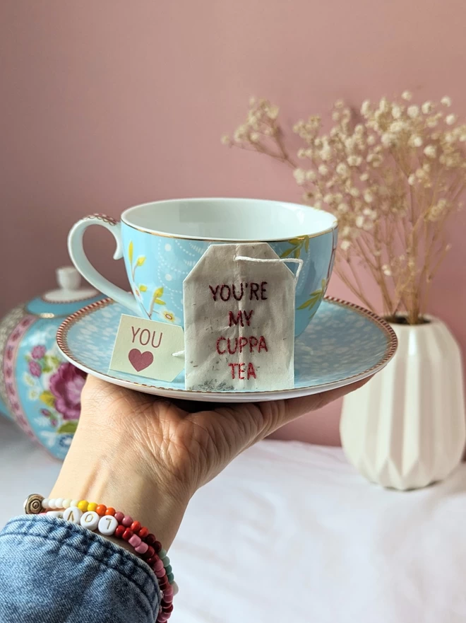 You're my cuppa tea teabag on cup and saucer