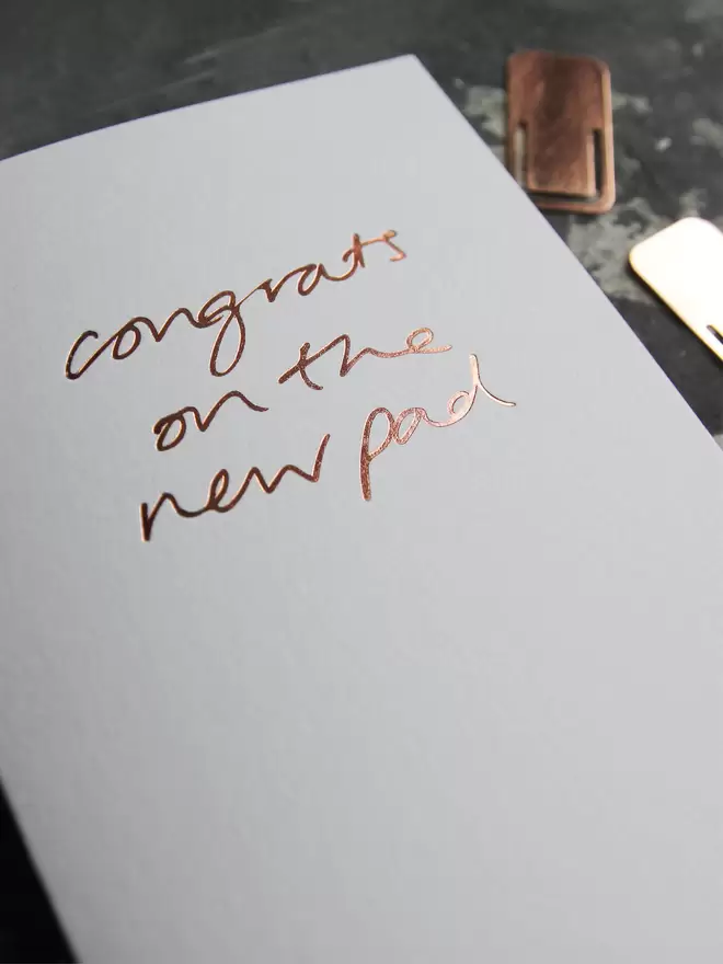 'Congrats On The New Pad' Hand Foiled Card