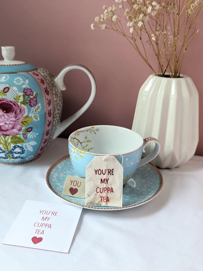 You're my cuppa tea teabag and sachet on cup and saucer
