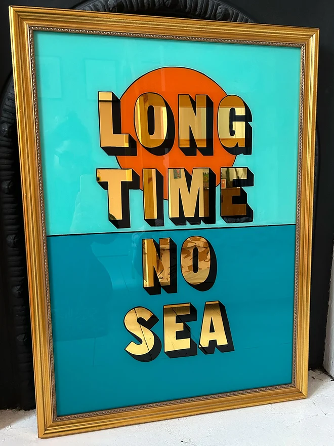 Long Time No Sea reverse glass gilded in a gold antique effect frame