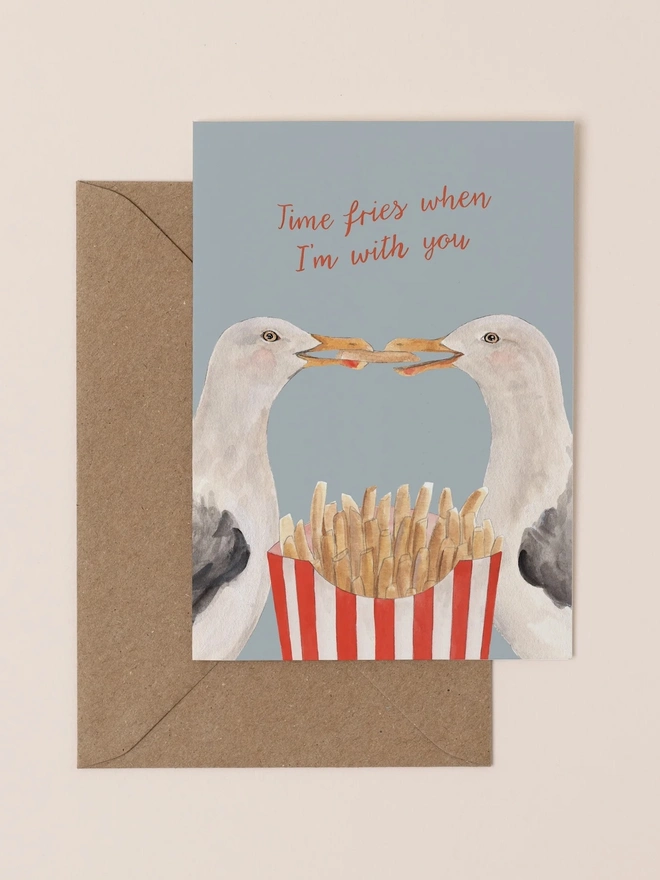 'Time Fries When I'm With You' Card