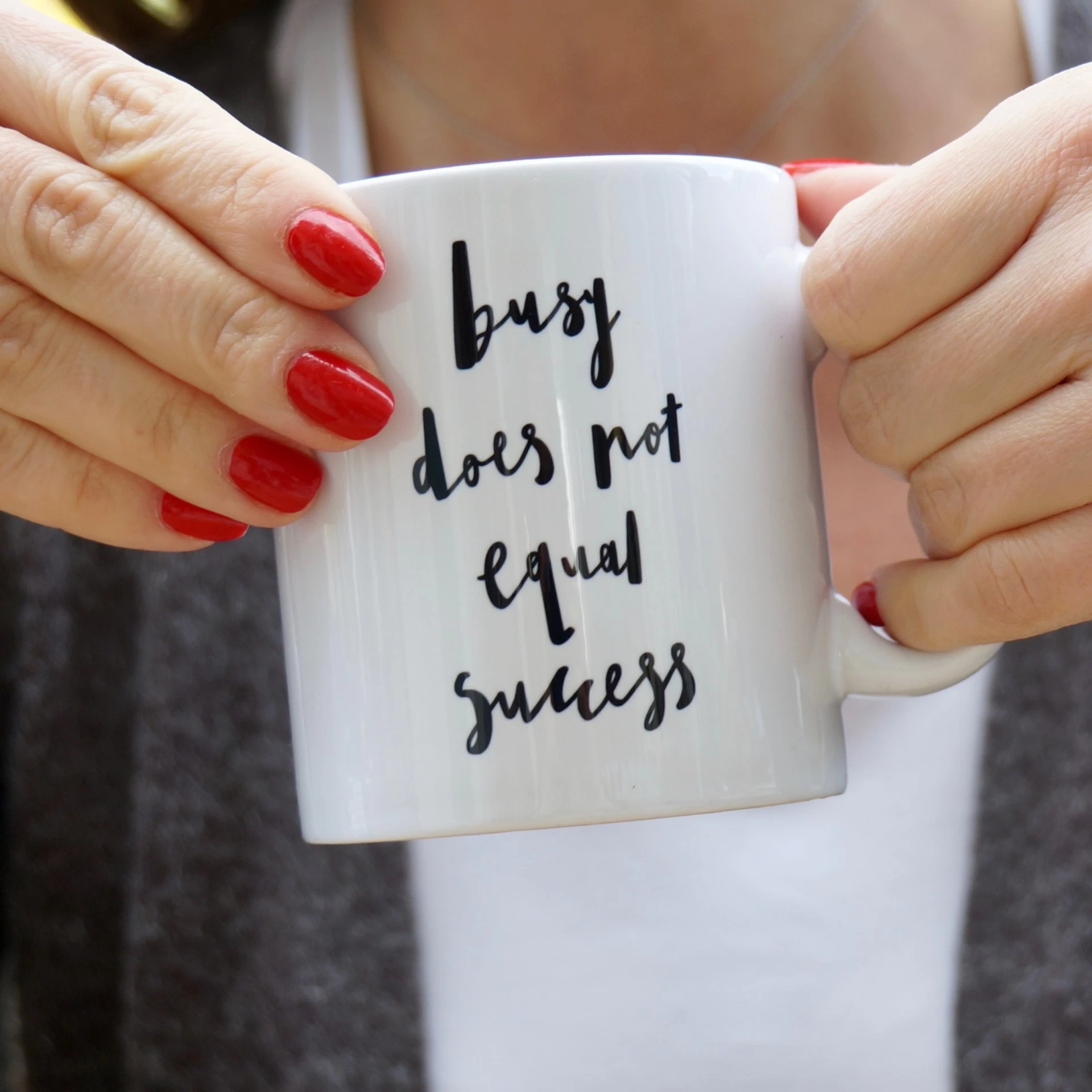 Busy does not equal success mug