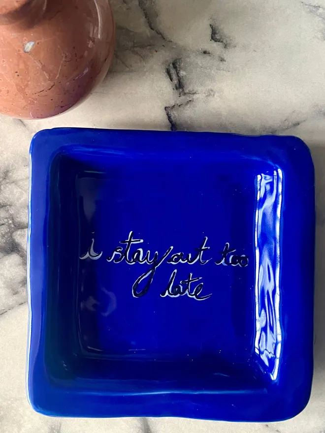 I Stay Out Too Late Trinket Tray Royal Blue