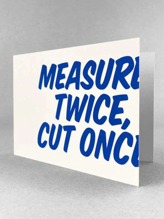 Measure Twice, Cut Once Card