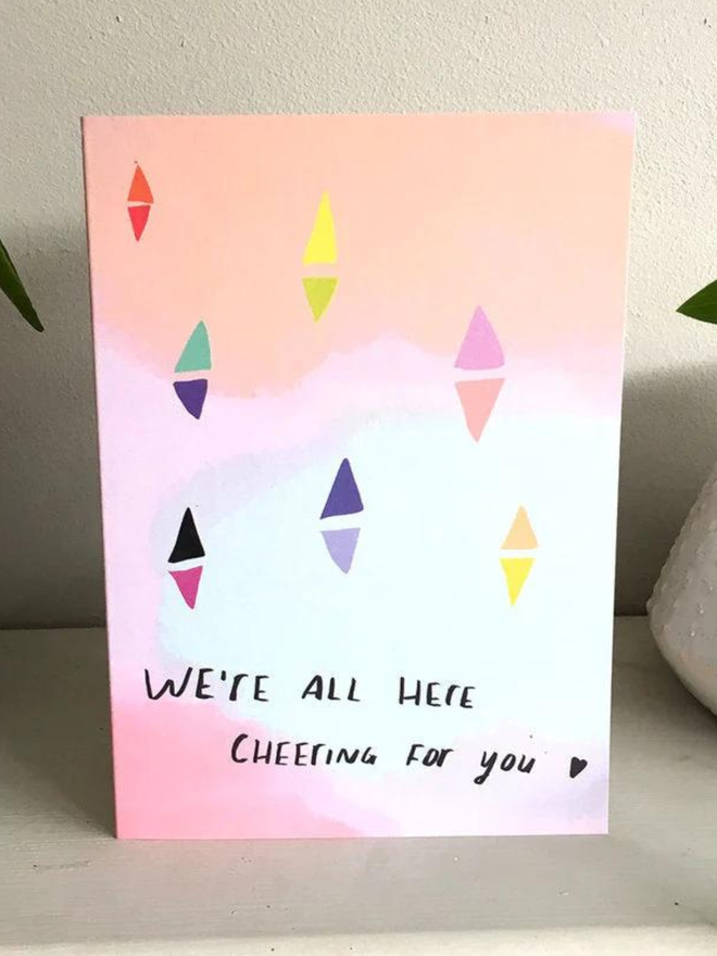 We Are All Here Cheering For You Card