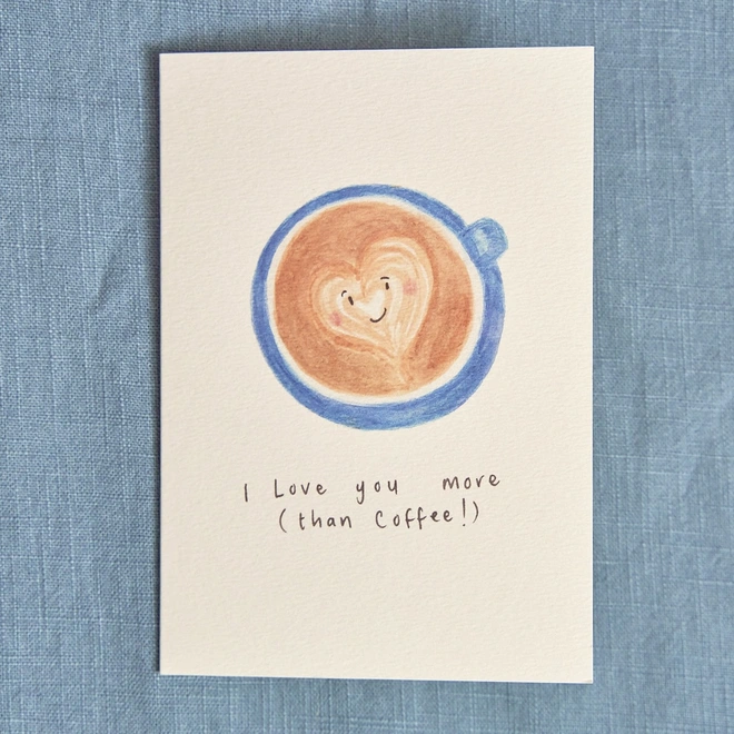 I love you more than coffee cards