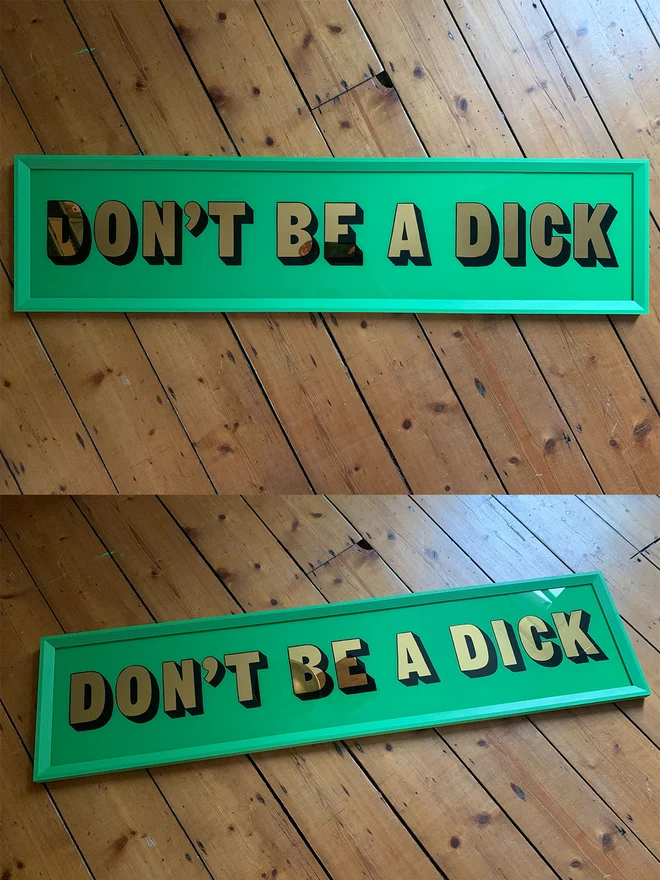 don't be a dick gold leaf sign framed