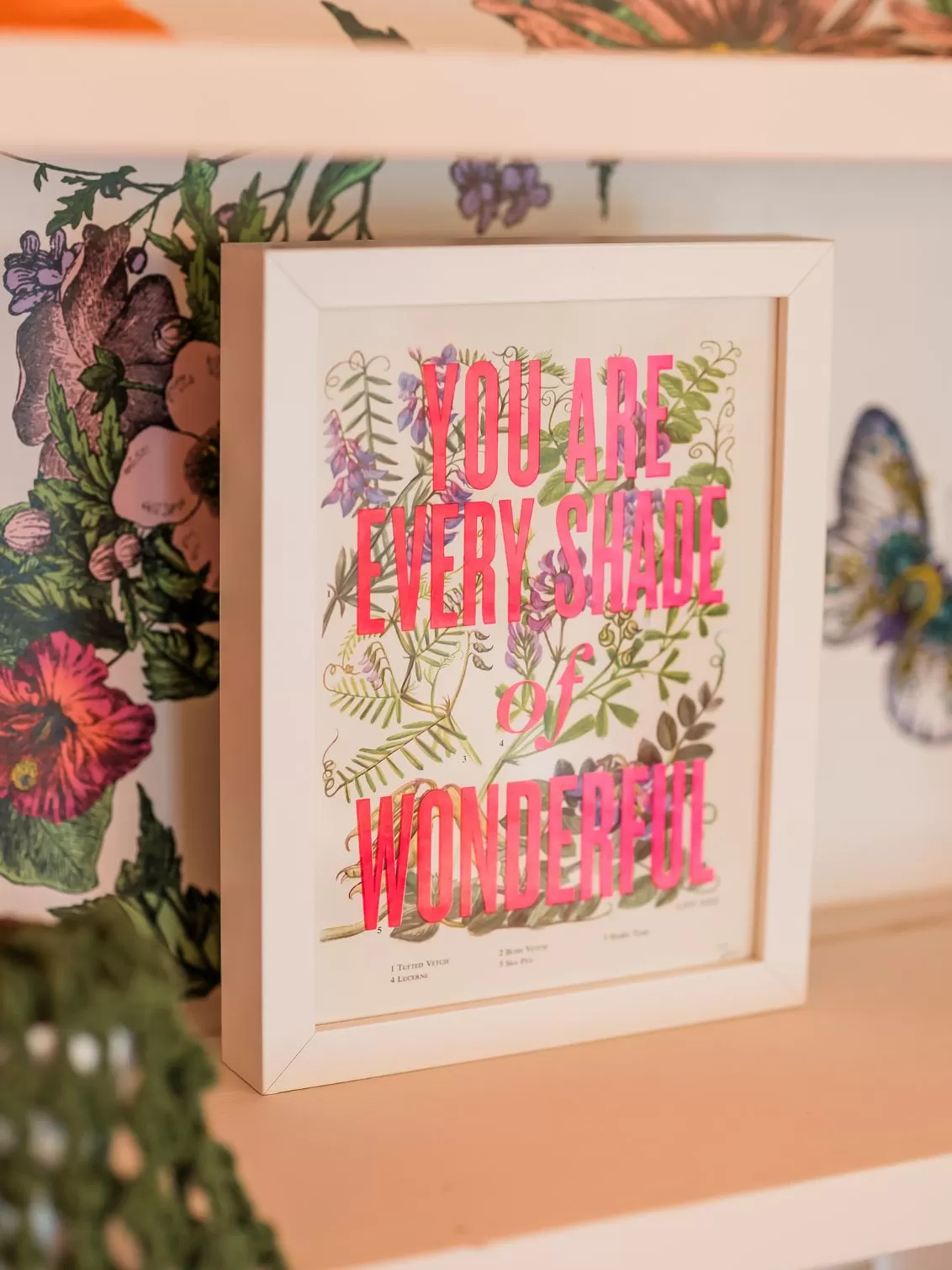 You Are Every Shade of Wonderful screenprint