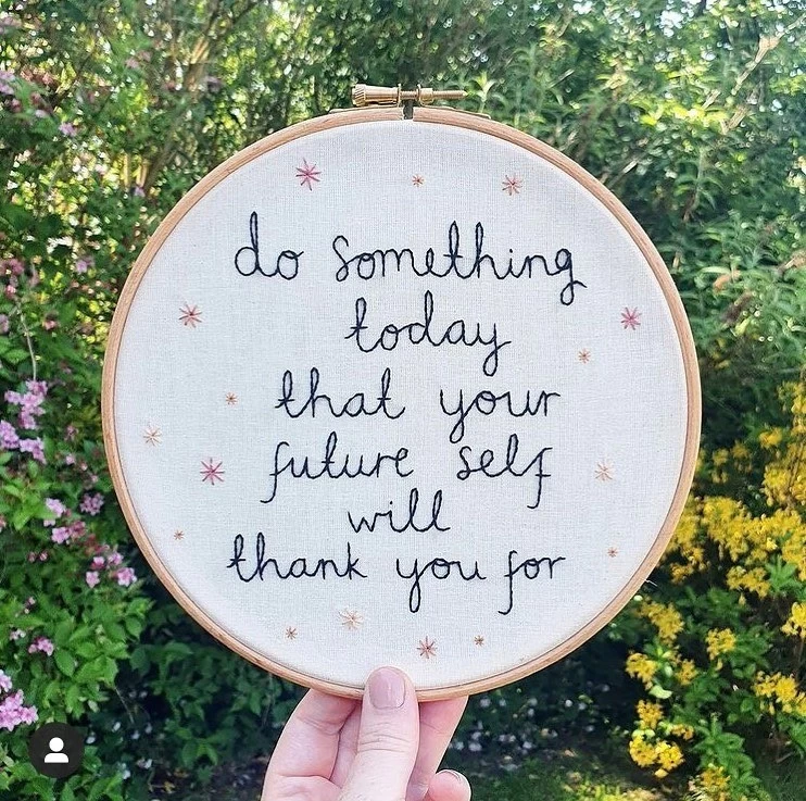 Embroidery Do something today your future self will thank you for hoop 