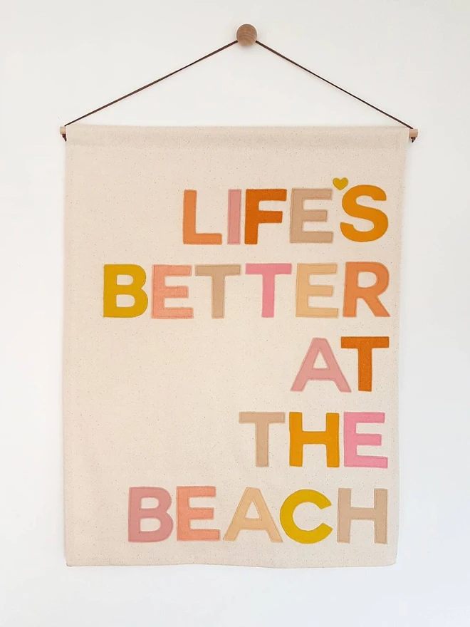 Life's Better At The Beach Wall Hanging