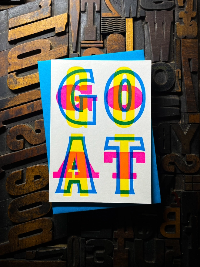 Goat typographic letterpress card with deep impression print. Very colourful and vibrant. Send this beautiful handmade card to your Greatest Of All Time friend. With Tabriz Blue envelope.