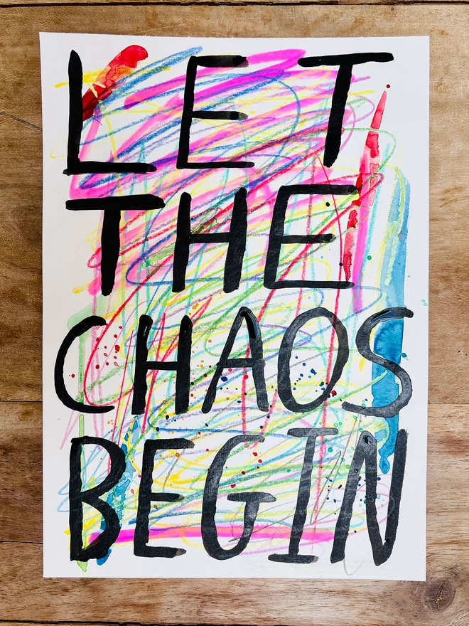 Let The Chaos Begin Original Artwork by Chloe Lawson