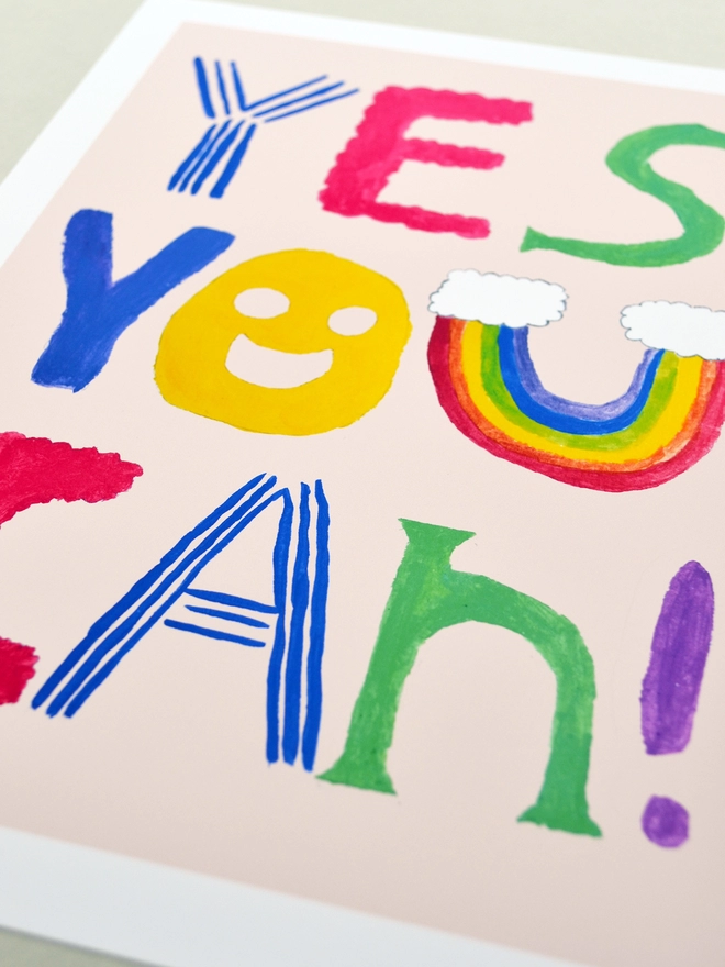 Close up of an art print saying 'Yes you can'