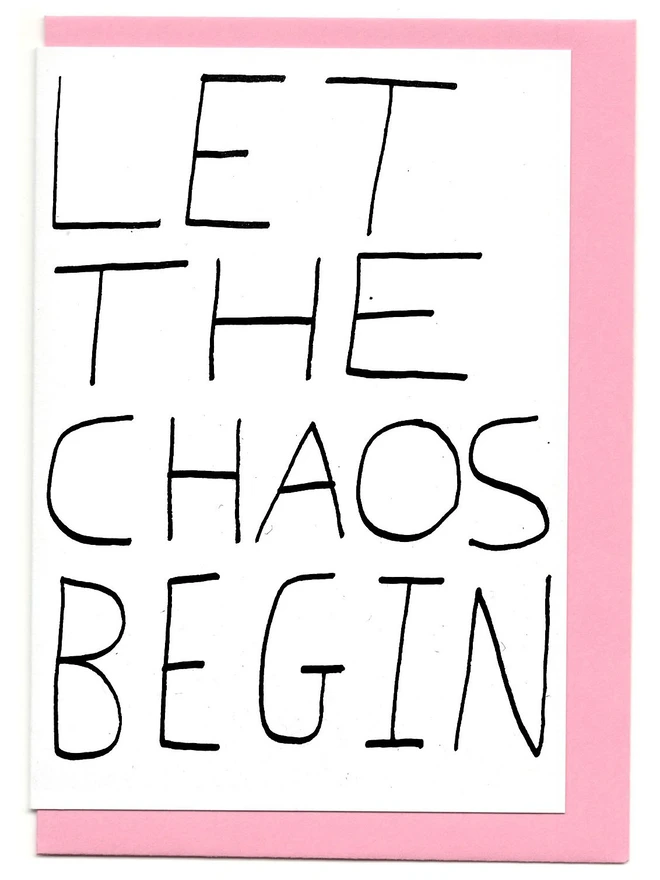 Let The Chaos Begin card