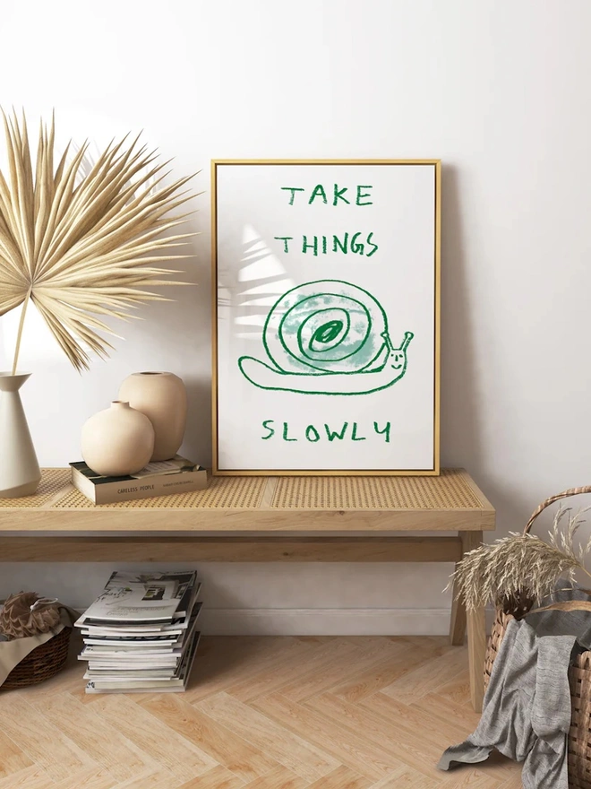'Take Things Slowly' Print 