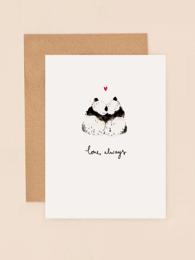 This adorable little card features a sweet illustration of two cuddling pandas, symbolising love and affection, along with a handwritten "Love Always" message.