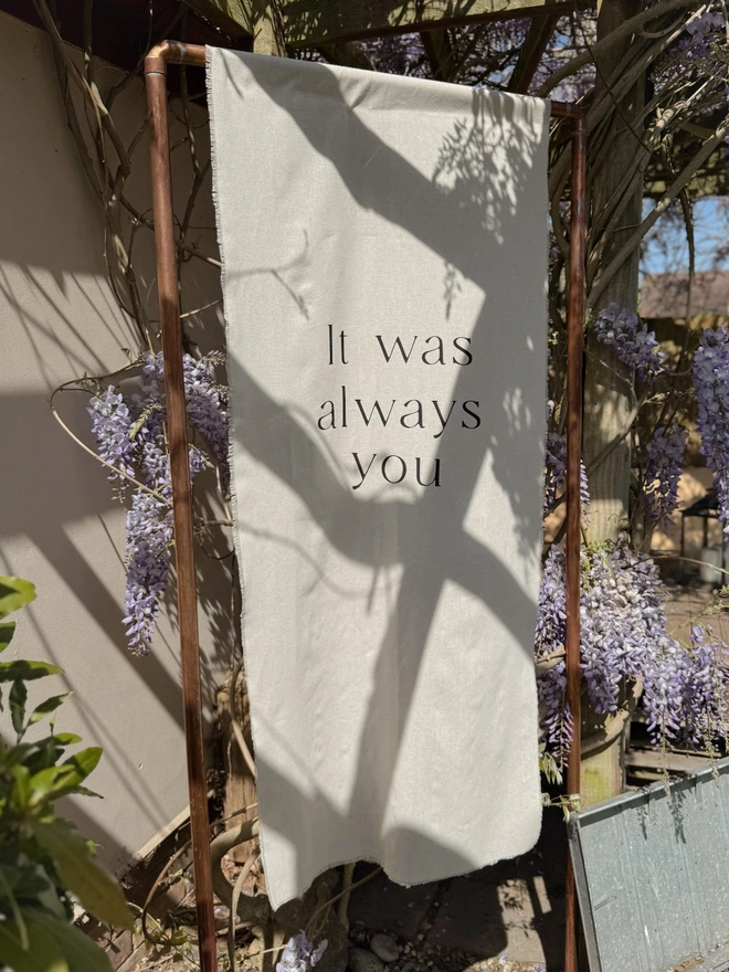 it was always you fabric wedding sign