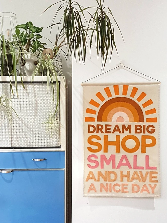 Dream Big, Shop Small Wall Hanging