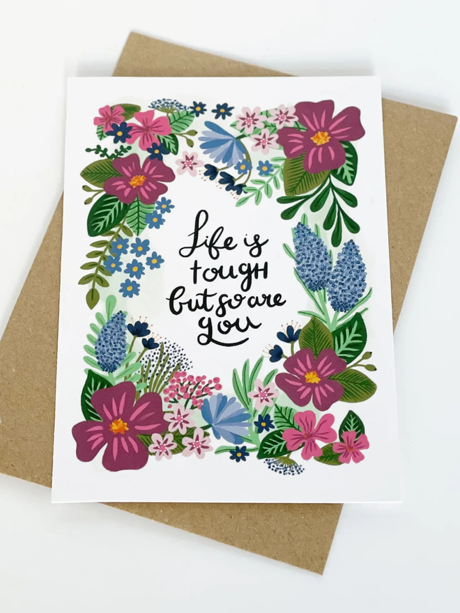 life is tough floral sympathy card