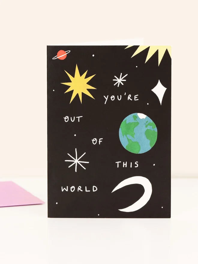 'You're Out Of This World' Love Card