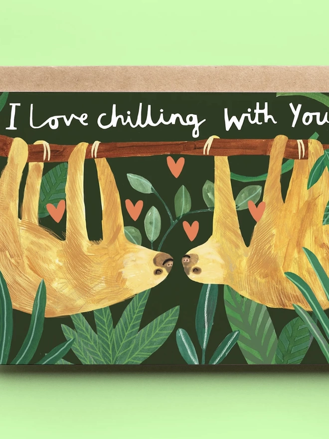 Chilling With You Sloths Card