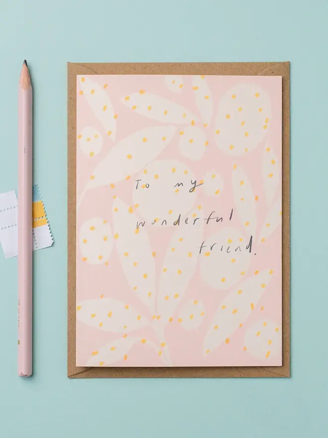 'To my wonderful friend' Just Because Card