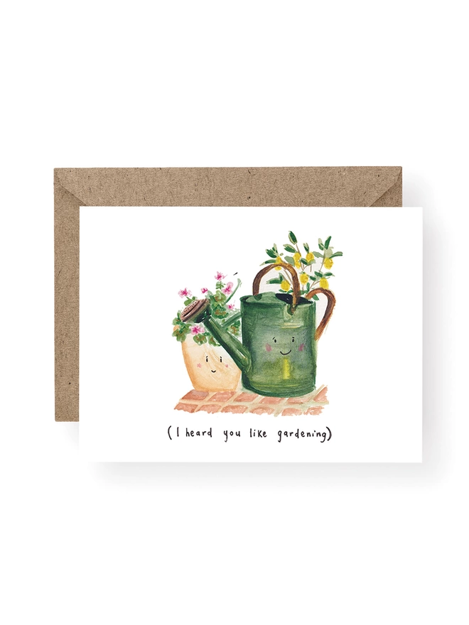 I Heard you like Gardening watering can Greeting Card 