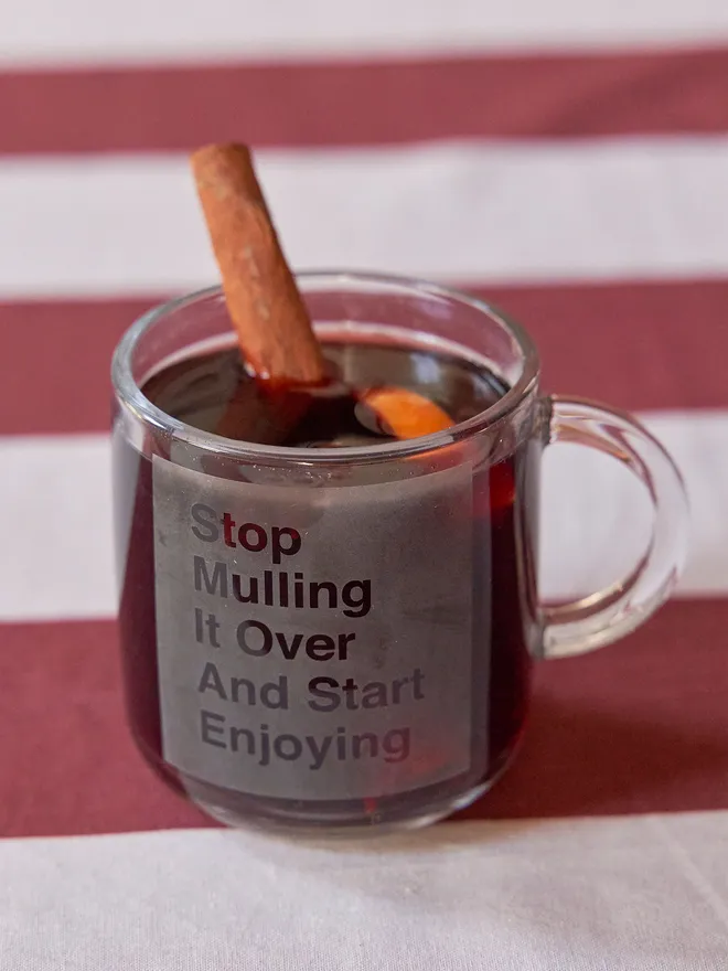 Stop mulling over and start enjoying mulled wine glass