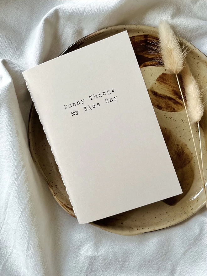 'Funny things my kids say' neutral coloured journal