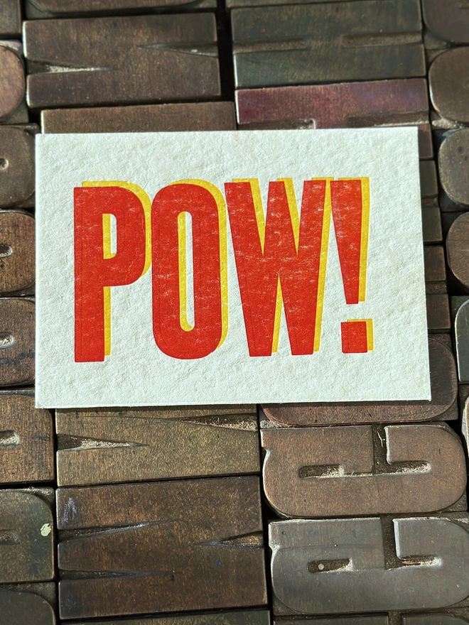 Pow! Postcard, letterpress printed, on wooden type