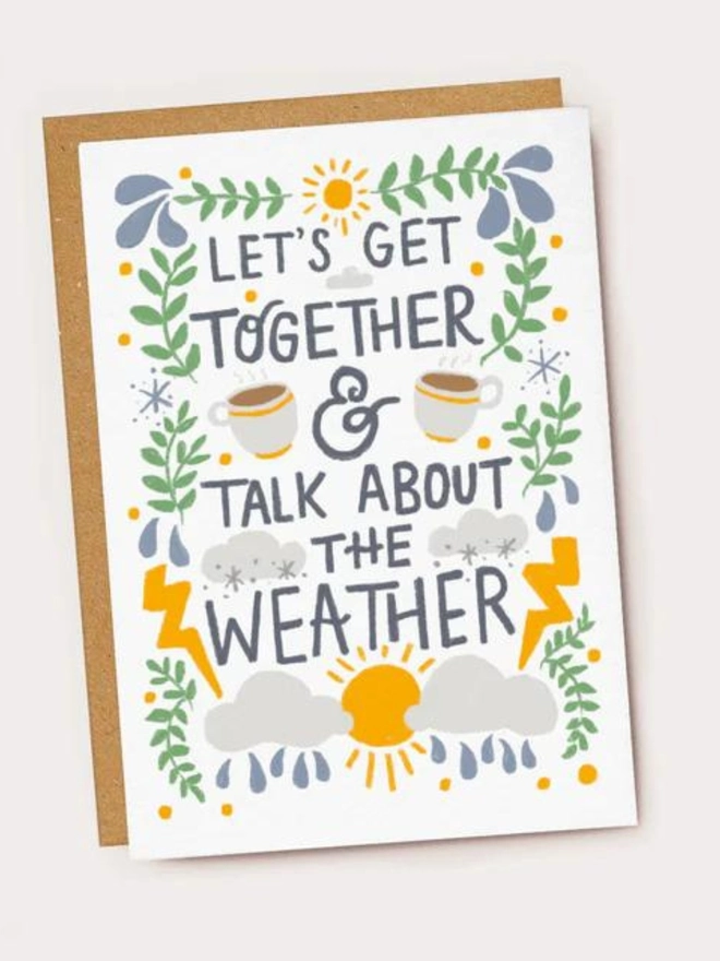 Let’s Get Together To Talk About The Weather Card
